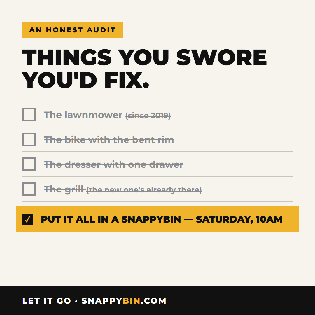 Checklist of things you swore you’d fix — put it all in a SnappyBin dumpster rental instead